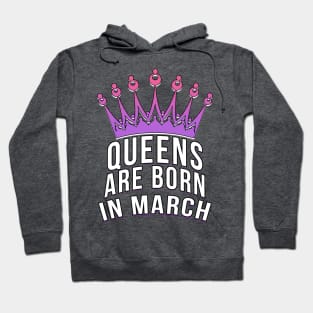 Queens are born in March Hoodie